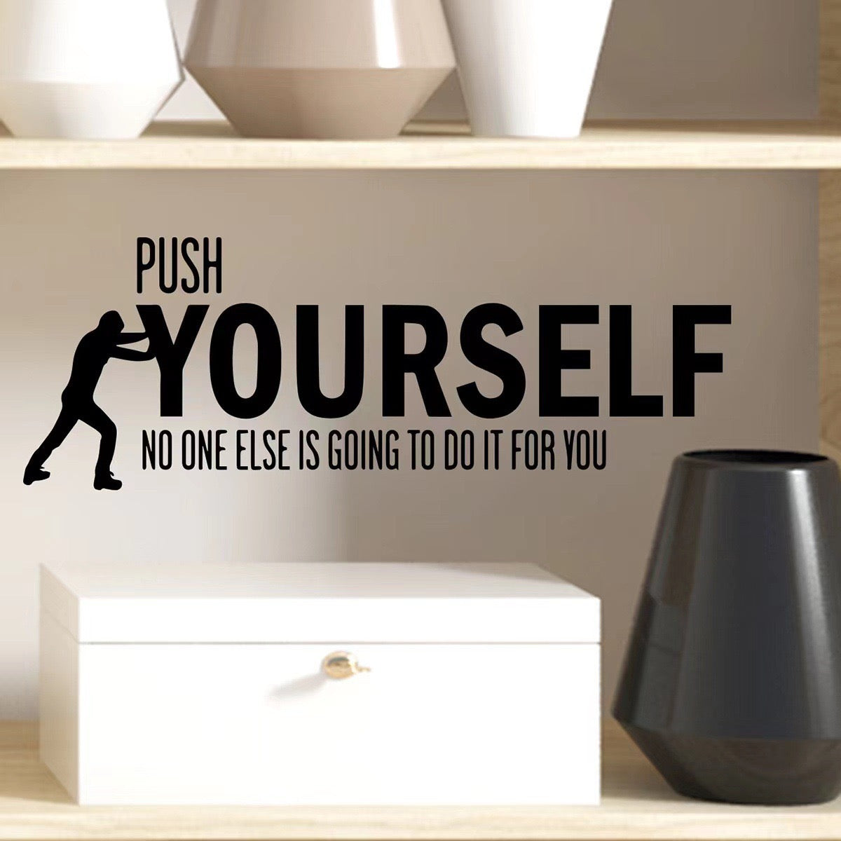 Push Yourself Wall Art