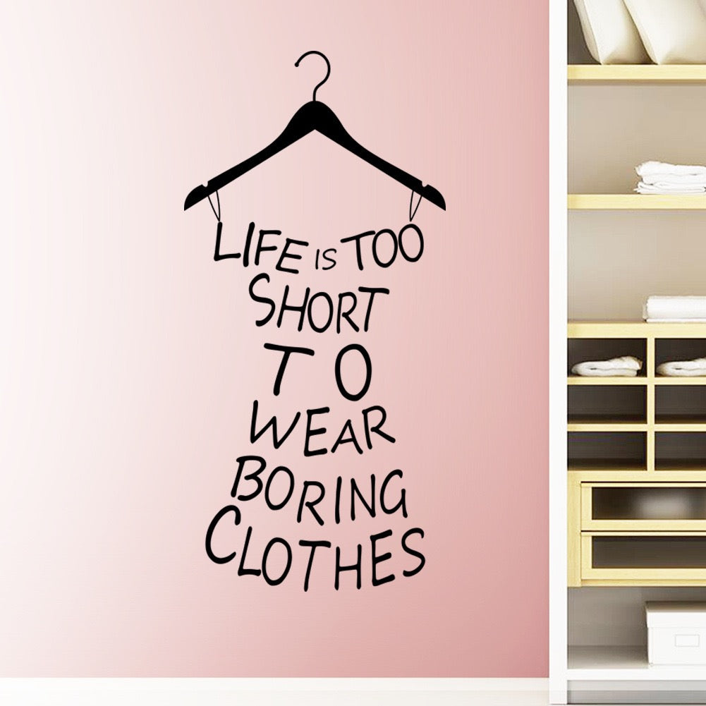 Life Is Too Short Wall Design