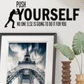 Push Yourself Wall Art